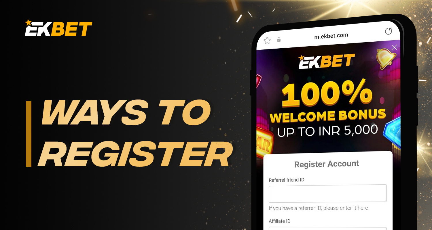 What ways to register a new account on the Ekbet bookmaker website are available